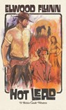 Hot Lead - Elwood Flynn - 9781919521602