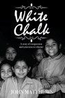White Chalk - MATTHEWS,  John - 9781919603223