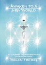 Awaken to a new world - my journey from surrender to sovereignty - Helen Fisher - 9781919611310
