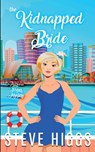 The Kidnapped Bride - steve higgs - 9781919634524