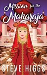 Mission for the Maharaja - Steve Higgs - 9781919634586