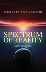 Spectrum of Reality - Shaykh Fadhlalla Haeri - 9781919826950