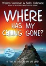 Where Has My Ceiling Gone? - Sally Eichhorst - 9781920261993