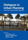 Dialogues in Urban Planning - Tony Gilmour ; Edward J. Blakely ; Rafael E. Pizarro - 9781920899127
