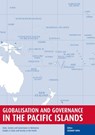 Globalisation and Governance in the Pacific Islands: State, Society and Governance in Melanesia - Stewart Firth - 9781920942977