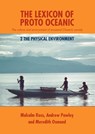 The Lexicon of Proto Oceanic: The culture and environment of ancestral Oceanic society: 2 The physical environment - Malcolm Ross - 9781921313189
