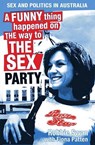 A Funny Thing Happened on The Way To The Sex Party - Robbie Swan - 9781921332968