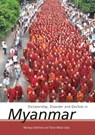 Dictatorship, Disorder and Decline in Myanmar - Monique Skidmore - 9781921536328