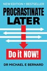 Procrastinate Later - Dr Bernard - 9781921804151