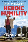 Ron Manners Heroic Humility - Damon Kitney - 9781921804625