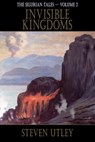 Invisible Kingdoms - Steven Utley - 9781921857348