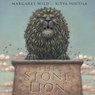 The Stone Lion - Margaret Wild - 9781921894855