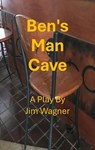 Ben's Man Cave - Jim Wagner - 9781921947407