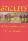 Bullies are Everywhere - Jim Wagner - 9781921947469
