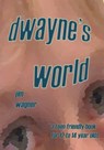 Dwayne's World - Jim Wagner - 9781921947544