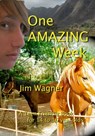 One Amazing Week - Jim Wagner - 9781921947551