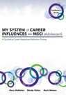 My System of Career Influences - Msci (Adolescent): Facilitator's Guide - Mary McMahon ; Wendy Patton ; Mark Watson - 9781922117793