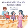 Ganz Gleich Mit Wem Wir Zusammen Sind - Robert Vescio - 9781922120489