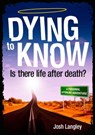 Dying to Know - Josh Langley - 9781922132499