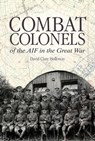 Combat Colonels - David Clare Holloway - 9781922132987
