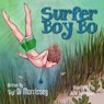 Surfer Boy Bo - Di Morrissey - 9781922134417
