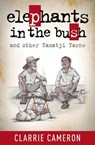 Elephants in the Bush and Other Yamatji Yarns - Clarrie Cameron - 9781922142160