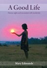 A Good Life: Human rights and encounters with modernity - Mary Edmunds - 9781922144669