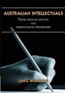 Australian Intellectuals - Gregory Melleuish - 9781922168412