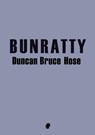 Bunratty - Duncan Bruce Hose - 9781922186881