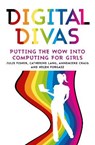 Digital Divas - CRAIG,  Annemieke ; Fisher, Julie ; Forgasz, Helen ; Lang, Catherine - 9781922235879