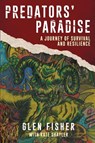 Predators' Paradise - Glen Fisher - 9781922261984