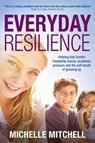 Everyday Resilience - Michelle Mitchell - 9781922265470