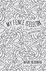 My Fence is Electric - Mark Newman - 9781922311030