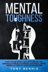 Mental Toughness - BENNIS,  Tony - 9781922320186