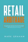 Retail Arbitrage - Mark Graham - 9781922320544