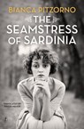 The Seamstress of Sardinia - Bianca Pitzorno - 9781922330536
