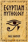 Egyptian Mythology - Dale Hansen - 9781922346018