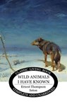 Wild Animals I Have Known - Ernest Thompson Seton - 9781922348142