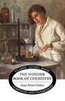 The Wonder Book of Chemistry - Jean Henri Fabre - 9781922348210