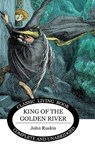 King of the Golden River - John Ruskin - 9781922348722