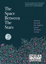 The Space Between the Stars - Indira Naidoo - 9781922351616