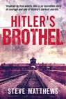 Hitler's Brothel - Steve Matthews - 9781922387219