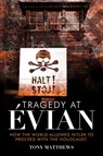 Tragedy at Évian - Tony Matthews - 9781922387363