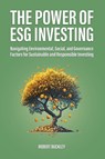 The Power of ESG Investing - Robert Buckley - 9781922435576