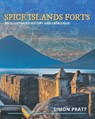 Spice Islands Forts - Simon Pratt - 9781922440617