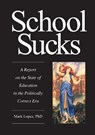School Sucks - Mark Lopez - 9781922449191
