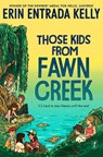 Those Kids From Fawn Creek - Erin Entrada Kelly - 9781922458506