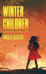 Winter Children and Other Chilling Tales - Angela Slatter - 9781922479013