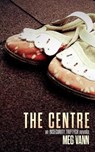 The Centre - VANN,  Meg - 9781922479082