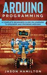 Arduino Programming - Jason Hamilton - 9781922482228